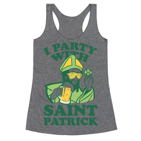 I Party With St.Patrick Racerback Tank Top