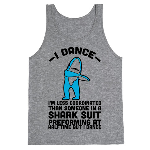 I'm Not Saying I'm Left Shark Tank Top