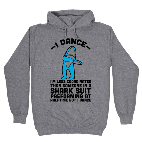 I'm Not Saying I'm Left Shark Hooded Sweatshirt