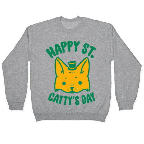 Happy St. Catty's Day Pullover