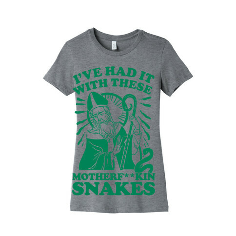 I've Had It With These Motherf**kin Snakes Womens T-Shirt