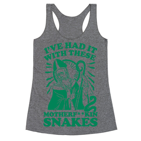 I've Had It With These Motherf**kin Snakes Racerback Tank Top