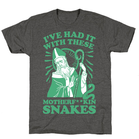 I've Had It With These Motherf**kin Snakes T-Shirt