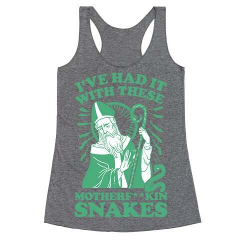 I've Had It With These Motherf**kin Snakes Racerback Tank Top