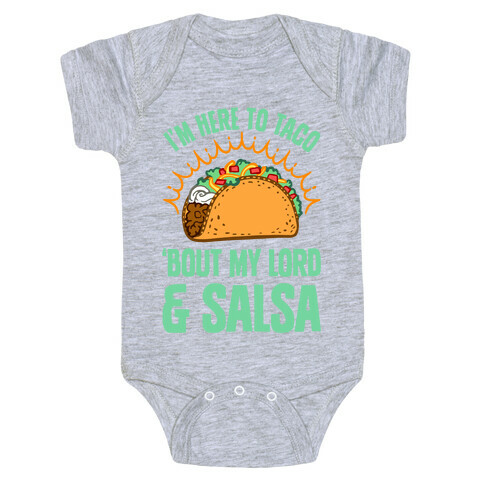 I'm Here To Taco 'Bout My Lord and Salsa Baby One-Piece