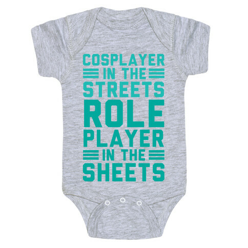 Cosplayer In The Streets. Role Player In The Sheets Baby One-Piece