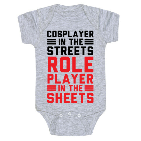 Cosplayer In The Streets. Role Player In The Sheets Baby One-Piece