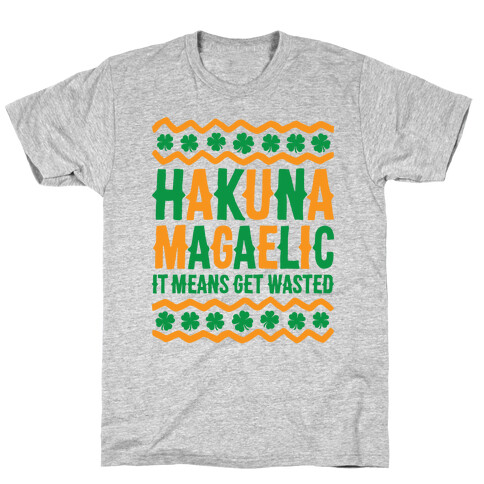 Hakuna Magaelic T-Shirt