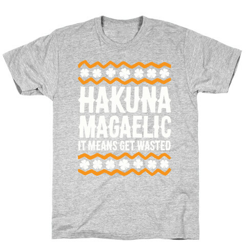 Hakuna Magaelic T-Shirt