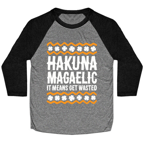 Hakuna Magaelic Baseball Tee