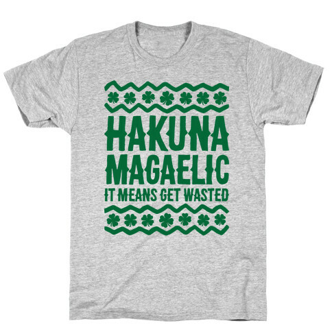 Hakuna Magaelic T-Shirt