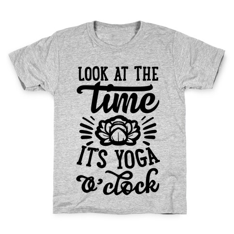 Look At The Time It's Yoga O'clock Kids T-Shirt