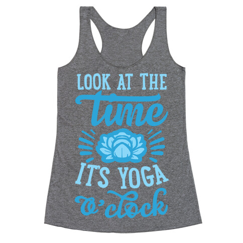 Look At The Time It's Yoga O'clock Racerback Tank Top