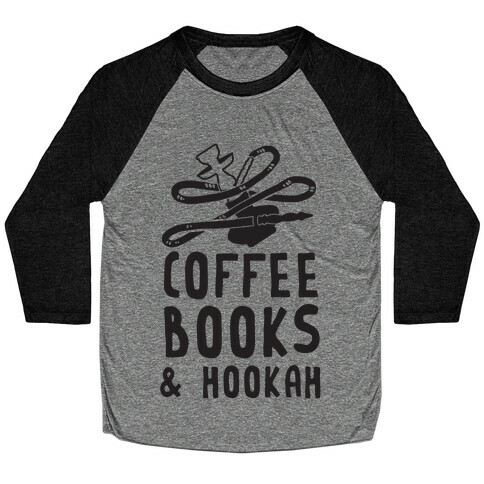 Coffee, Books & Hookah Baseball Tee