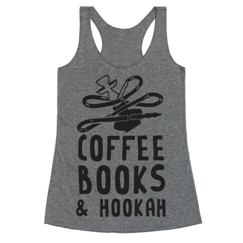 Coffee, Books & Hookah Racerback Tank Top
