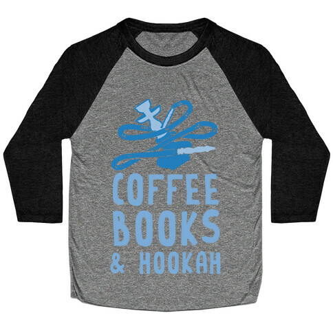 Coffee, Books & Hookah Baseball Tee