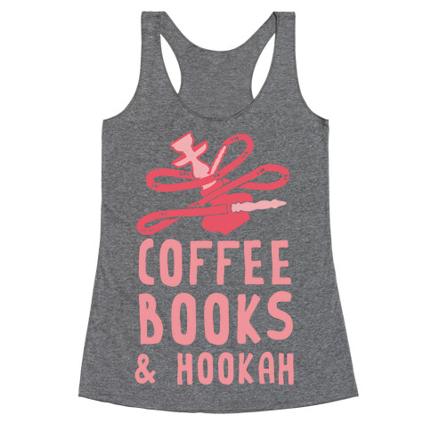 Coffee, Books & Hooka Racerback Tank Top