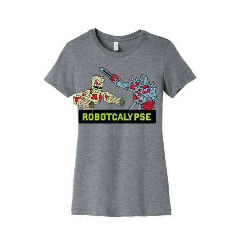 Robotcalypse Womens T-Shirt