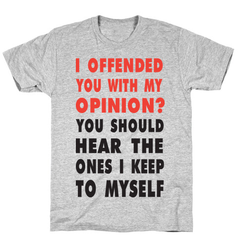 I Offended You (Tank) T-Shirt
