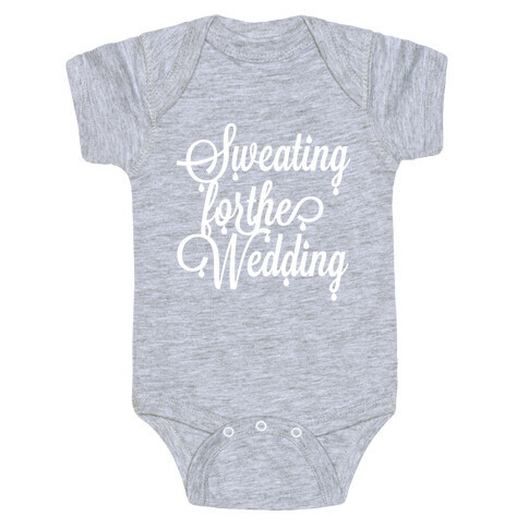 Sweating for the Wedding Baby One-Piece