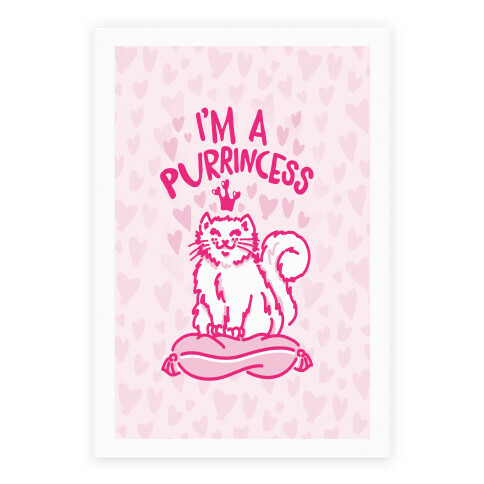 I'm A Purrincess Poster