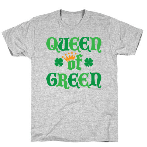 Queen Of Green T-Shirt