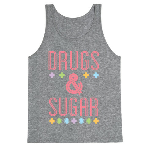 Drugs & Sugar Tank Top