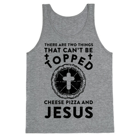 There Are Two Things That Can't Be Topped Tank Top