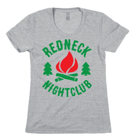 Redneck Nighclub Womens T-Shirt