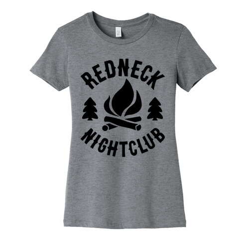Redneck Nighclub Womens T-Shirt