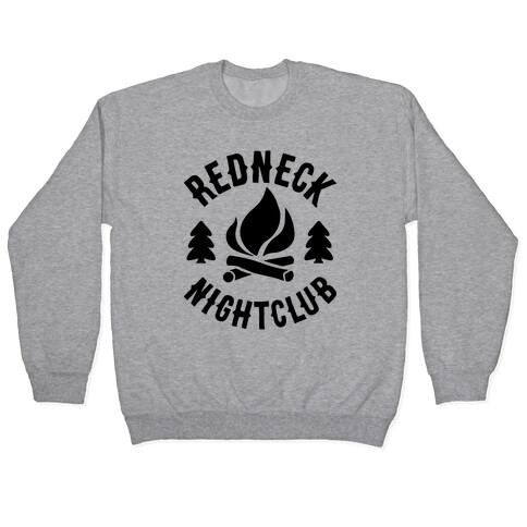 Redneck Nighclub Pullover