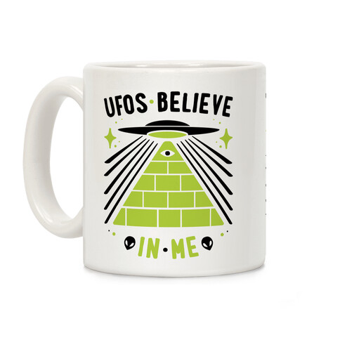 UFOS Believe In Me Coffee Mug