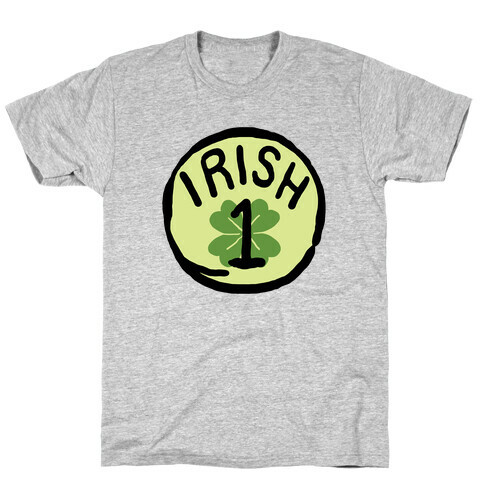 Irish 1 (St. Patricks Day) T-Shirt