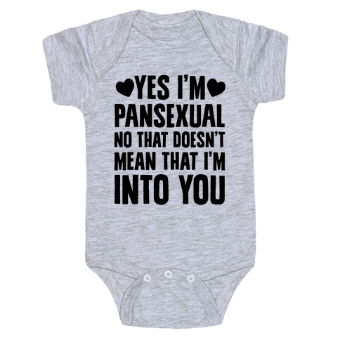 Yes I'm Pansexual Baby One-Piece