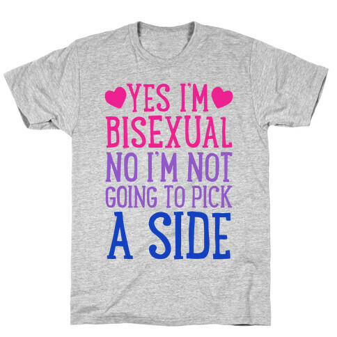 Yes I'm Bisexual T-Shirt