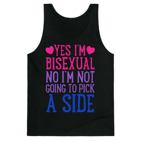 Yes I'm Bisexual Tank Top