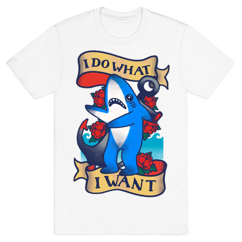 I Do What I Want (Left Shark Tattoo) T-Shirt