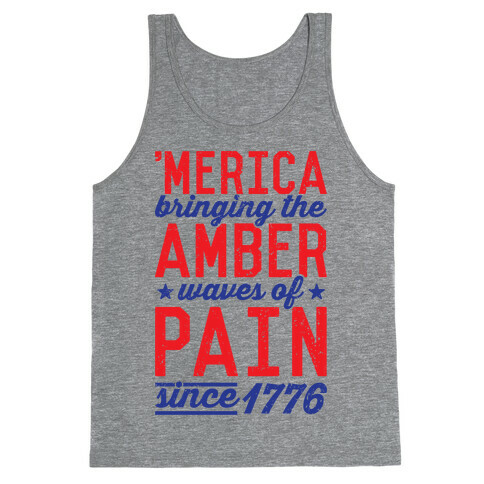 Amber Waves Of Pain Tank Top