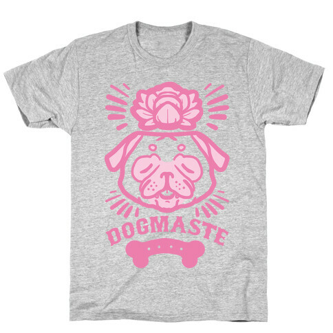 Dogmaste T-Shirt