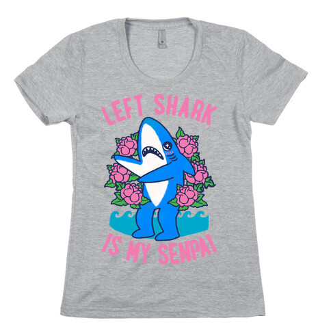 Left Shark is My Senpai Womens T-Shirt