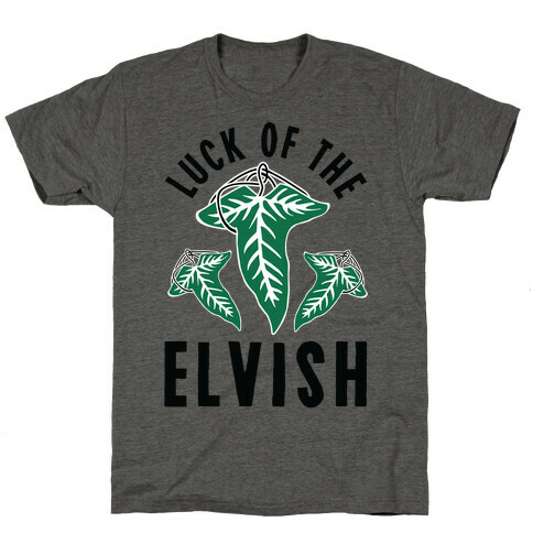 Luck of the Elvish T-Shirt