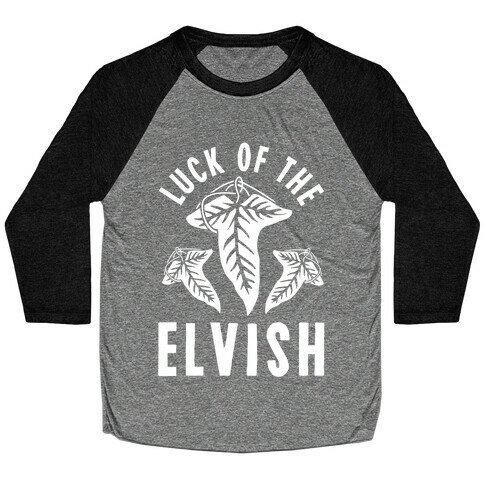 Luck of the Elvish Baseball Tee