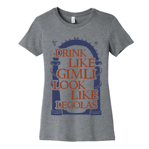 Drink Like Gimli Look like Legolas Womens T-Shirt