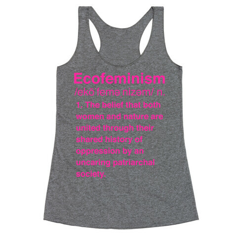 Ecofeminism Definition Racerback Tank Top