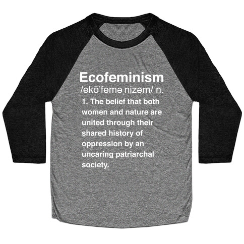 Ecofeminism Definition Baseball Tee