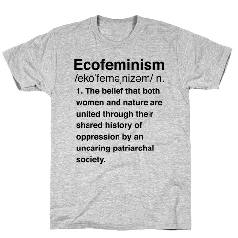 Ecofeminism Definition T-Shirt
