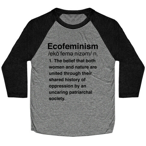 Ecofeminism Definition Baseball Tee