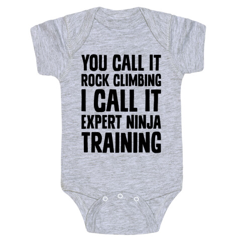 You Call It Rock Climbing Baby One-Piece