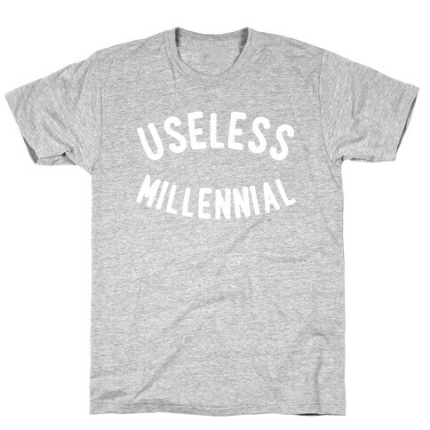 Useless Millennial T-Shirt