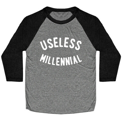 Useless Millennial Baseball Tee